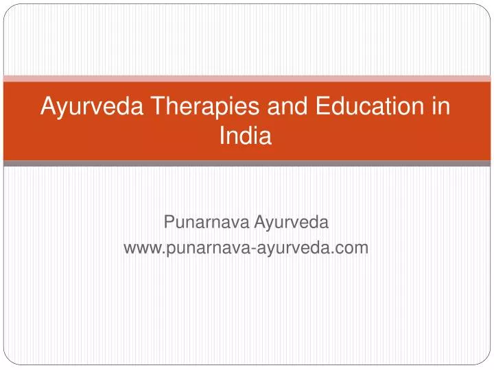 ayurveda therapies and education in india