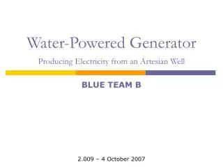 Water-Powered Generator Producing Electricity from an Artesian Well