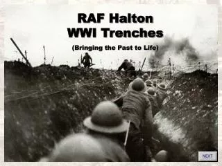 RAF Halton WWI Trenches (Bringing the Past to Life)