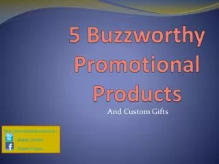 5 Buzzworthy Promotional Products