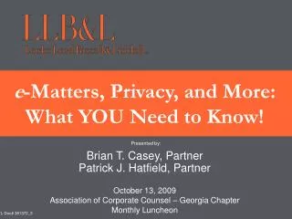e -Matters, Privacy, and More: What YOU Need to Know!
