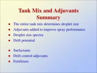 Tank Mix and Adjuvants Summary