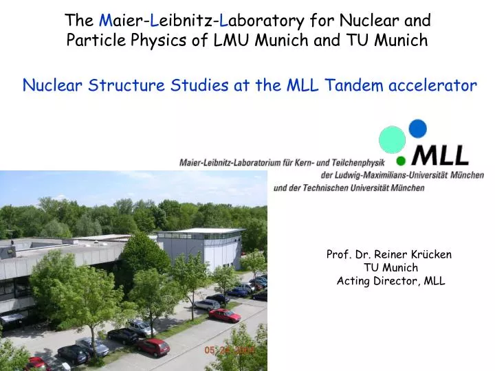 the m aier l eibnitz l aboratory for nuclear and particle physics of lmu munich and tu munich