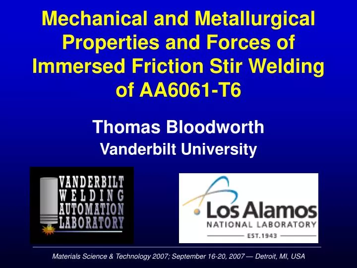 mechanical and metallurgical properties and forces of immersed friction stir welding of aa6061 t6