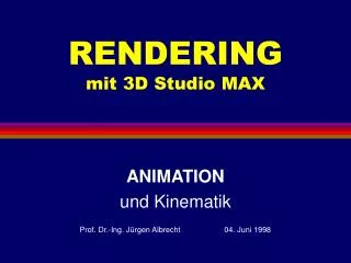 RENDERING mit 3D Studio MAX