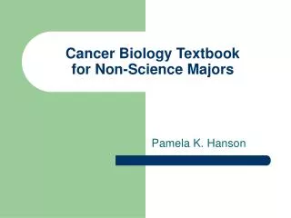 Cancer Biology Textbook for Non-Science Majors