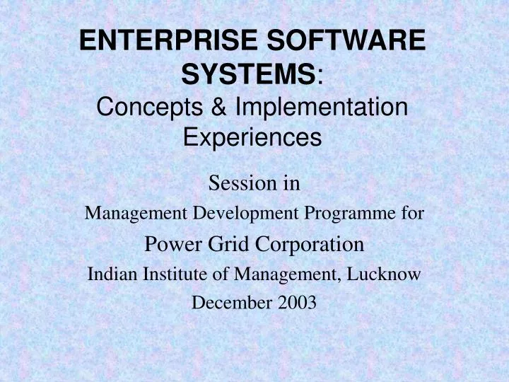 enterprise software systems concepts implementation experiences