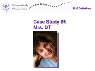 Case Study #1 Mrs. DT
