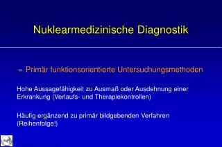 Nuklearmedizinische Diagnostik
