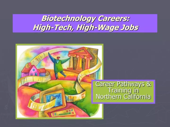 biotechnology careers high tech high wage jobs