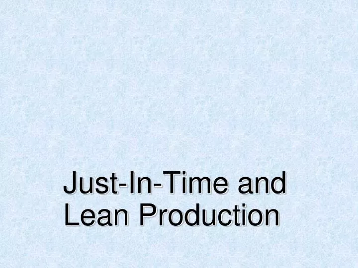 just in time and lean production