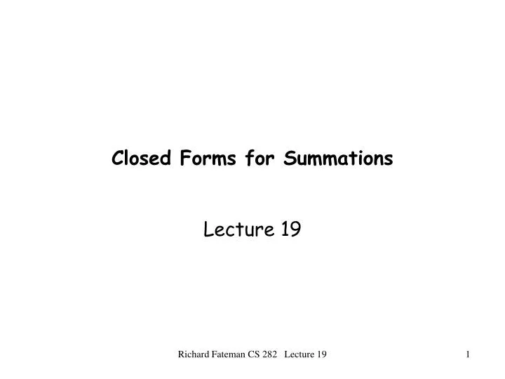 closed forms for summations