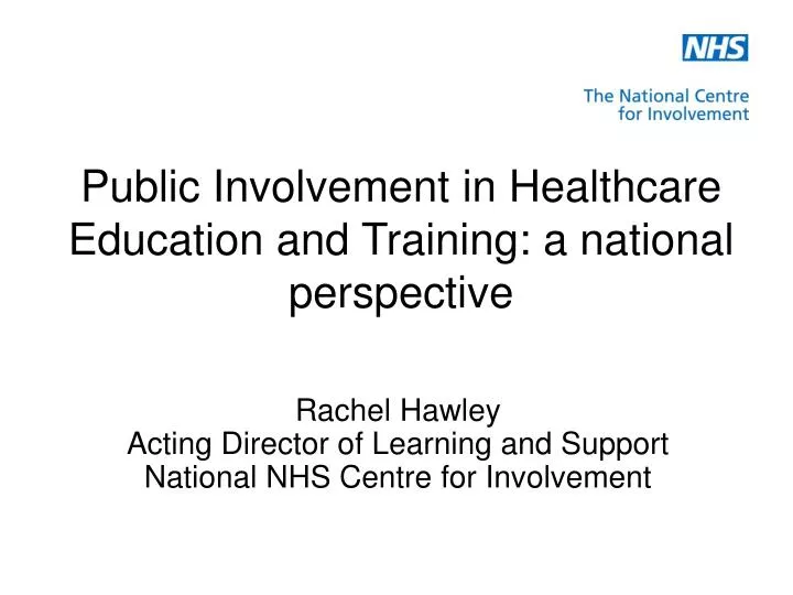 public involvement in healthcare education and training a national perspective