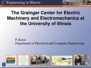 The Grainger Center for Electric Machinery and Electromechanics at the University of Illinois