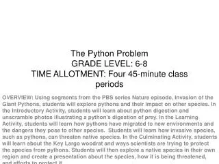 The Python Problem GRADE LEVEL: 6-8 TIME ALLOTMENT: Four 45-minute class periods