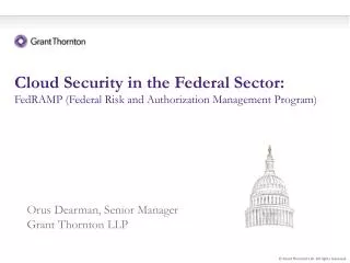 Cloud Security in the Federal Sector: FedRAMP (Federal Risk and Authorization Management Program)