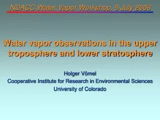 NDACC Water Vapor Workshop, 5 July 2006