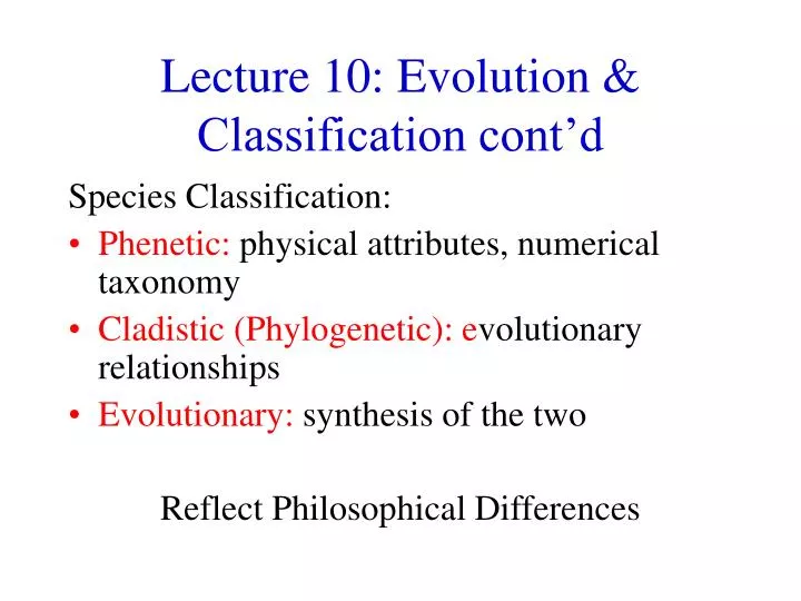 lecture 10 evolution classification cont d