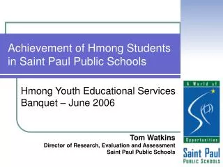 Achievement of Hmong Students in Saint Paul Public Schools
