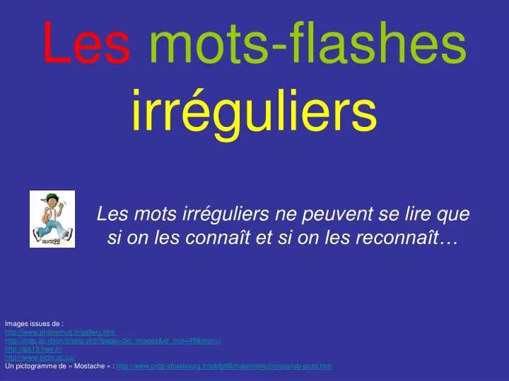 les mots flashes irr guliers