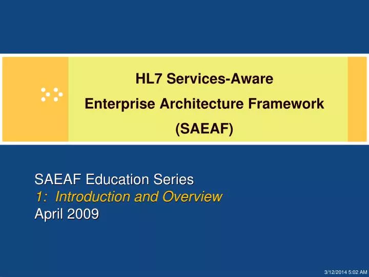 saeaf education series 1 introduction and overview april 2009