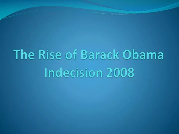 the rise of barack obama