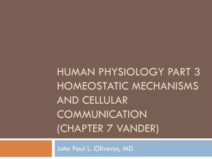 human physiology part 3 homeostatic mechanisms and cellular communication chapter 7 vander