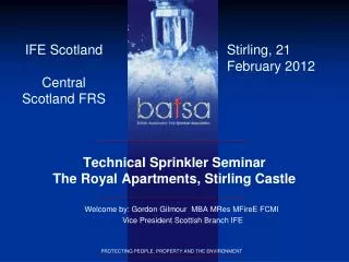 Technical Sprinkler Seminar The Royal Apartments, Stirling Castle
