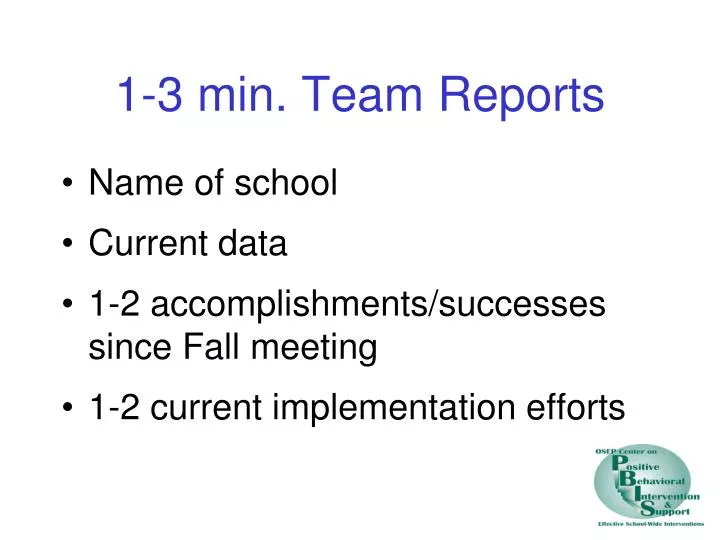 1 3 min team reports