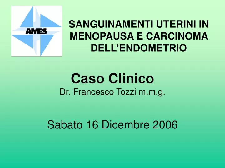 caso clinico dr francesco tozzi m m g sabato 16 dicembre 2006