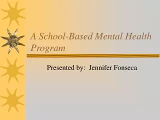 A School-Based Mental Health Program