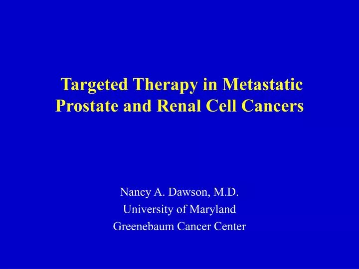 targeted therapy in metastatic prostate and renal cell cancers