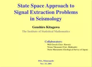 State Space Approach to Signal Extraction Problems in Seismology