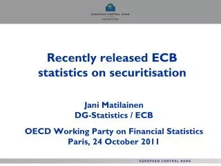Recently released ECB statistics on securitisation