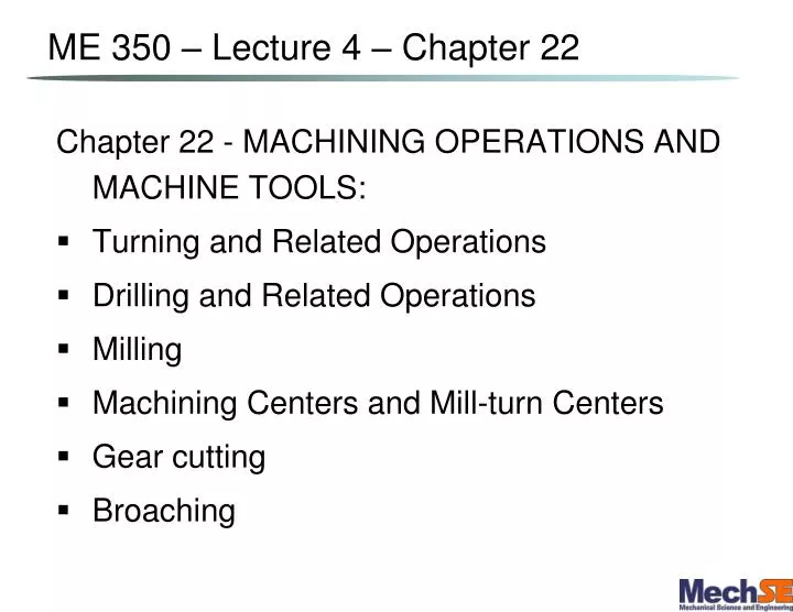 me 350 lecture 4 chapter 22