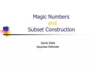 Magic Numbers and Subset Construction