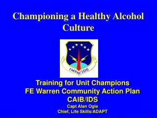Championing a Healthy Alcohol Culture