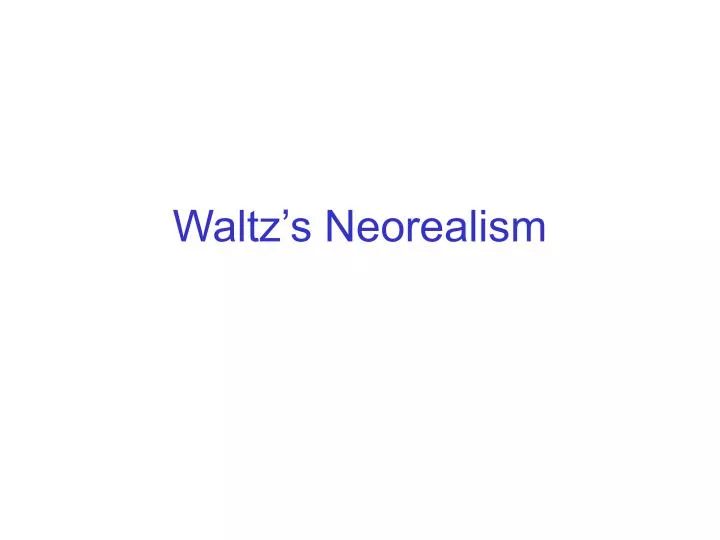 waltz s neorealism