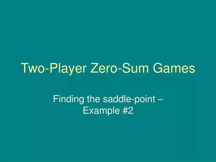two player zero sum games