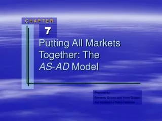 Putting All Markets Together: The AS - AD Model