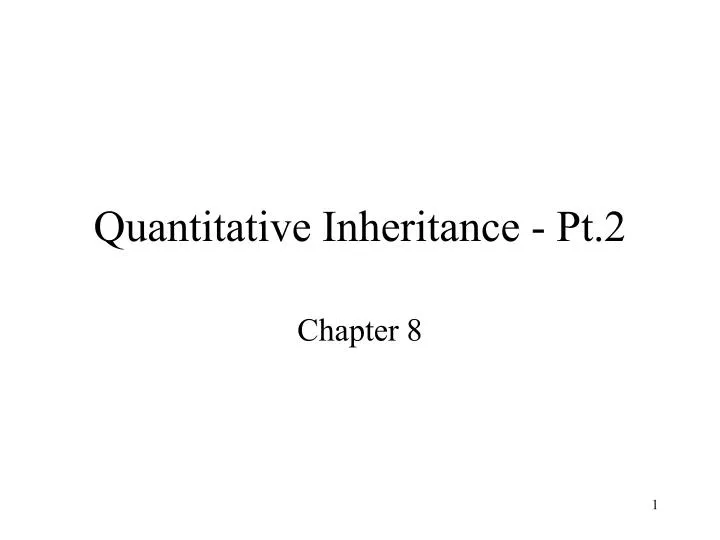 quantitative inheritance pt 2