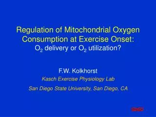 Regulation of Mitochondrial Oxygen Consumption at Exercise Onset: O 2 delivery or O 2 utilization?
