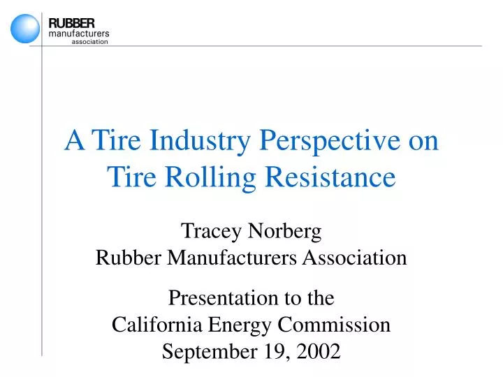 a tire industry perspective on tire rolling resistance