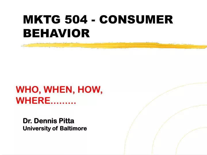 mktg 504 consumer behavior