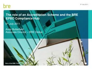 The role of an Accreditation Scheme and the BRE EPBD Compliance Hub