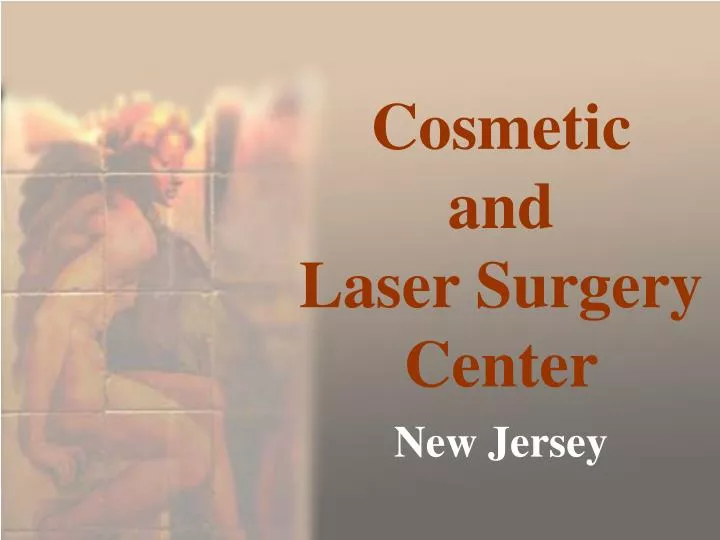 cosmetic and laser surgery center new jersey