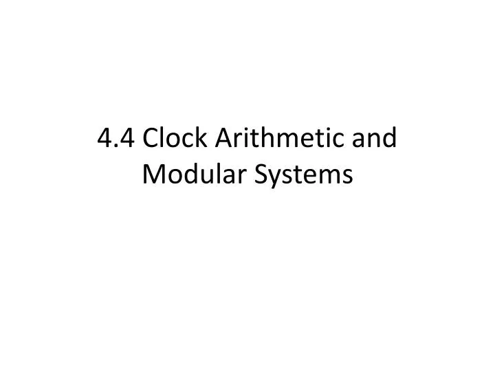 4 4 clock arithmetic and modular systems