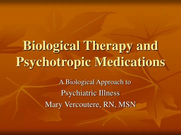 biological therapy and psychotropic medications