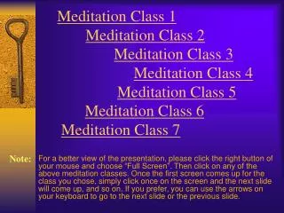 Meditation Class 1 Meditation Class 2 Meditation Class 3 Meditation Class 4 Meditation Class 5 Meditation Class 6 Medita