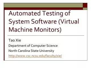 Automated Testing of System Software (Virtual Machine Monitors)